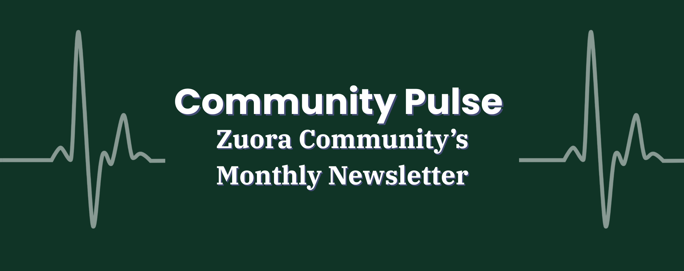 Zuora Community Pulse Newsletter